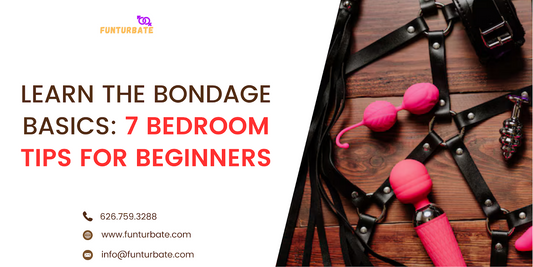 Learn The Bondage Basics: 7 Bedroom Tips for Beginners